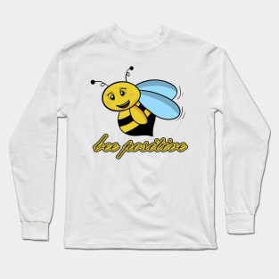 Bee positive Long Sleeve T-Shirt